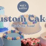 Max’s Corner Bakery - Custom Cakes Made by YOU
