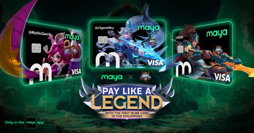 Pay like a legend with the Philippines first ever Mobile Legends card by Maya