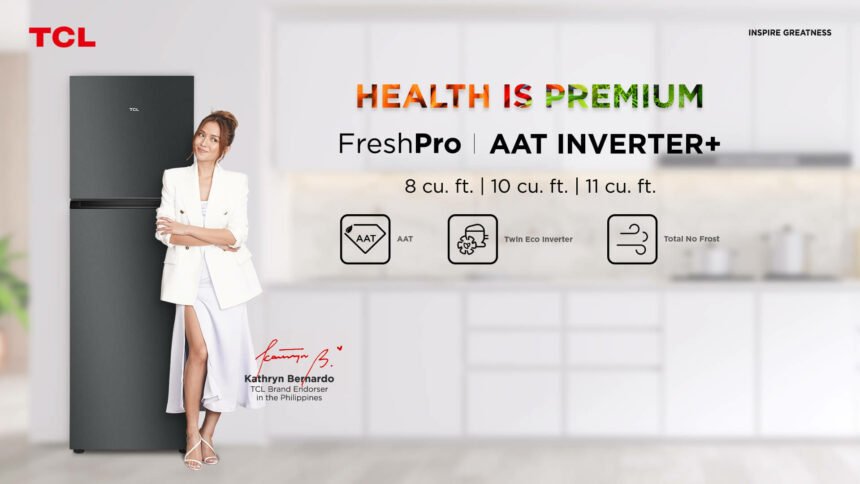 TCL AAT Inverter Refrigerators take the lead to a healthier lifestyle