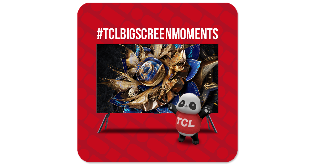Lights, Camera, Action! Are You Ready for the TCL #BigScreenMoments ...
