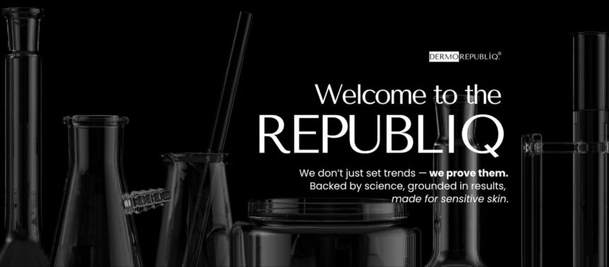 Dermorepubliq Launches Welcome to the Republiq Campaign for Science-Based Skincare